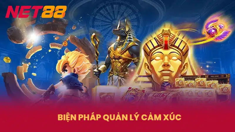 Biện pháp quản lý cảm xúc