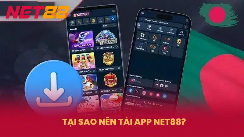 Tại sao nên tải app NET88?