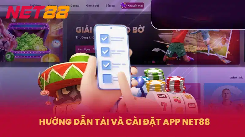 Hướng dẫn tải và cài đặt app NET88